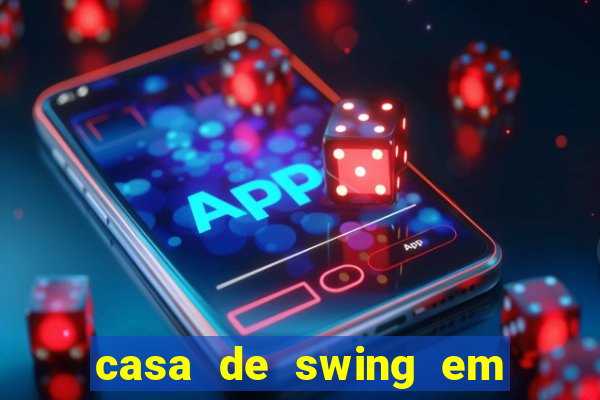 casa de swing em porto seguro